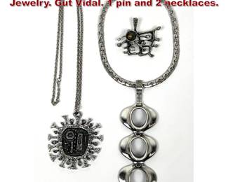 Lot 1390 3pcs Vintage Modernist Brutalist Jewelry. Gut Vidal. 1 pin and 2 necklaces.
