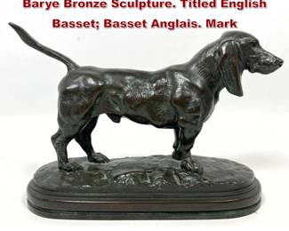 Lot 1528 Early 20th C after Antoine Louis Barye Bronze Sculpture. Titled English Basset Basset Anglais. Mark