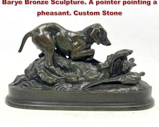 Lot 1531 Early 20th C after Antoine Louis Barye Bronze Sculpture. A pointer pointing a pheasant. Custom Stone