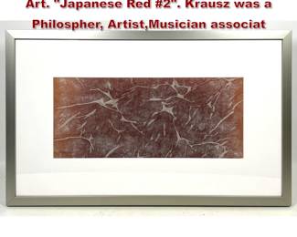 Lot 1153 MICHAEL KRAUSZ Mixed Media Art. Japanese Red 2. Krausz was a Philospher, Artist,Musician associat