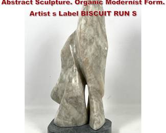 Lot 1282 DAVID BREEDEN Carved Stone Abstract Sculpture. Organic Modernist Form. Artist s Label BISCUIT RUN S