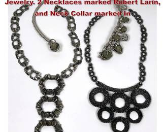 Lot 1389 3pcs Vintage Modernist Brutalist Jewelry. 2 Necklaces marked Robert Larin, and Neck Collar marked In