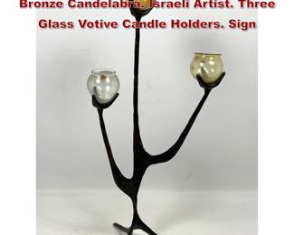 Lot 1274 AHARON BEZALEL Sculptural Bronze Candelabra. Israeli Artist. Three Glass Votive Candle Holders. Sign