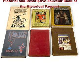 Lot 1449 6pcs Illustrated Books. Official Pictorial and Descriptive Souvenir Book of the Historical Pageant,