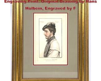 Lot 1519 In His Majesty s Collection Colored Engraving Print. Original Drawing by Hans Holbein, Engraved by F
