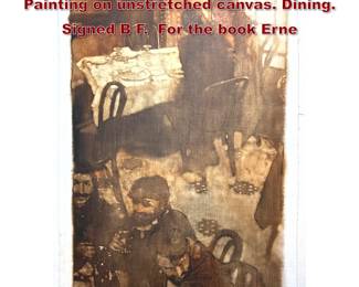 Lot 1506 BERNARD Bernie FUCHS Original Painting on unstretched canvas. Dining. Signed B F. For the book Erne