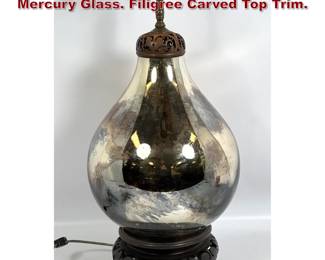 Lot 1628 Bulbous Silvered Glass Table Lamp. Mercury Glass. Filigree Carved Top Trim.