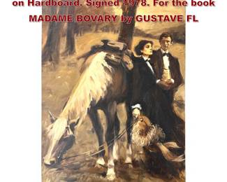 Lot 1485 MALCOLM LIEPKE Original Painting on Hardboard. Signed 1978. For the book MADAME BOVARY by GUSTAVE FL