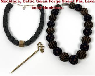 Lot 1387 3pcs Jewelry. Artisan Felt Bead Necklace, Celtic Swan Forge Shawl Pin, Lava bead Necklace.