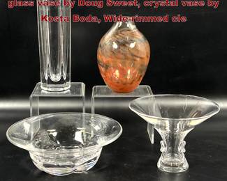 Lot 1470 4pcs Art Glass. handblown art glass vase by Doug Sweet, crystal vase by Kosta Boda, Widerimmed cle