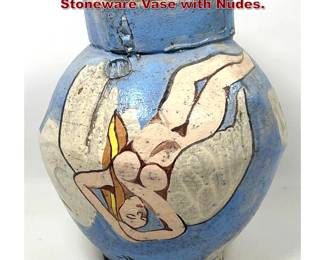 Lot 1314 Studio Decorated Handmade Stoneware Vase with Nudes.