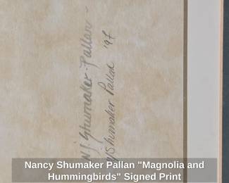 Nancy Shumaker Pallan Magnolia and Hummingbirds Signed Print