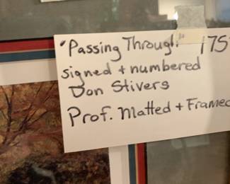 #168	"Passing Through" Signed & Numbered Don Stivers - Prof. Matted & Framed - 35x29.5r	 $175.00 
