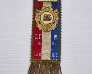 9 Union Badge. I.U. of B.W. of U.S. La Crosse WI