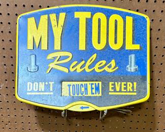 Tool Sign ( Located in building #2 on the property)