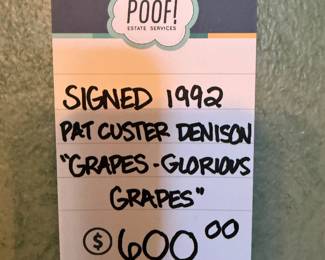 Signed1992 Pat Custer Denison "Grapes-Glorious Grapes"