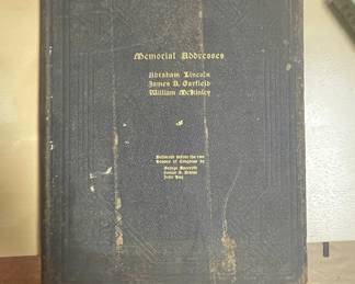 Memorial Addresses Delivered Before the Two Houses of Congress on the Life and Character of Abraham Lincoln, James A. Garfield, William McKinley