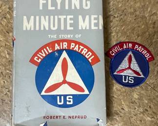 Flying Minute Men The Story of the Civil Air Patrol by Robert E. Neprud