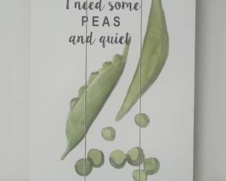 Wooden Pallet Sign "I need some PEAS and quiet"