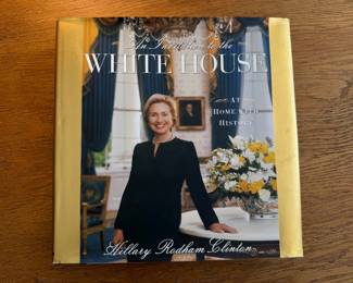 "An Invitation to the White House: At Home With History" by Hilary Rodham Clinton (Autographed Insert Included)