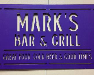 METAL PERSONALIZED SIGN MARKâ€™S BAR AND GRILL. GREAT FOOD, COLD BEER AND GOOD TIMES. 24x14.5 INCHES