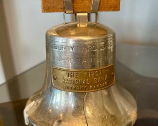Liberty throughout…”
“The First National Bank – Anthony, Kansas”  commemorative desk bell