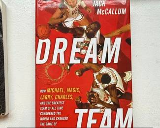 Dream Team How Michael, Magic, Larry, Charles, and the Greatest Team of All Time Conquered the World and Changed the Game of Basketball Forever by Jack McCallum