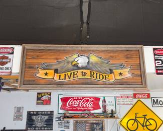 "Live to Ride" Harley Davidson sign; 
