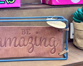 Be Amazing Leather Sign