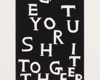 2318 David Shrigley (b. 1968) "Get Your Shit Together," 2021 Linocut on wove paper Edition: 19/100 Signed with initials, dated, and numbered, all in pencil in the lower margin: DS 2021; Schäefer Grafik, Copenhagen, Denmark, pub. Image: 16.625 H x 11.875" W; Sheet: 22 3/8" H x 17.25" W Estimate: $500 - $700