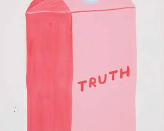 2251 David Shrigley (b. 1968) "Truth," 2020 Offset lithograph in colors on paper From the edition of unknown size Unsigned; Narayana Press, Odder, Denmark, prntr. Sight: 31.5" H x 23.25" W Estimate: $200 - $300