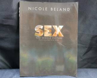 Sex The Whole Picture by Nicole Beland