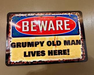 Beware Grumpy Old Man Lives Here Quote Metal Sign 