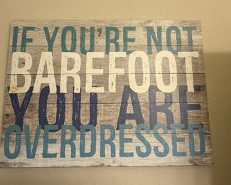 Stupell Industries "If You're Not Barefoot, You're Overdressed" Wood Sign