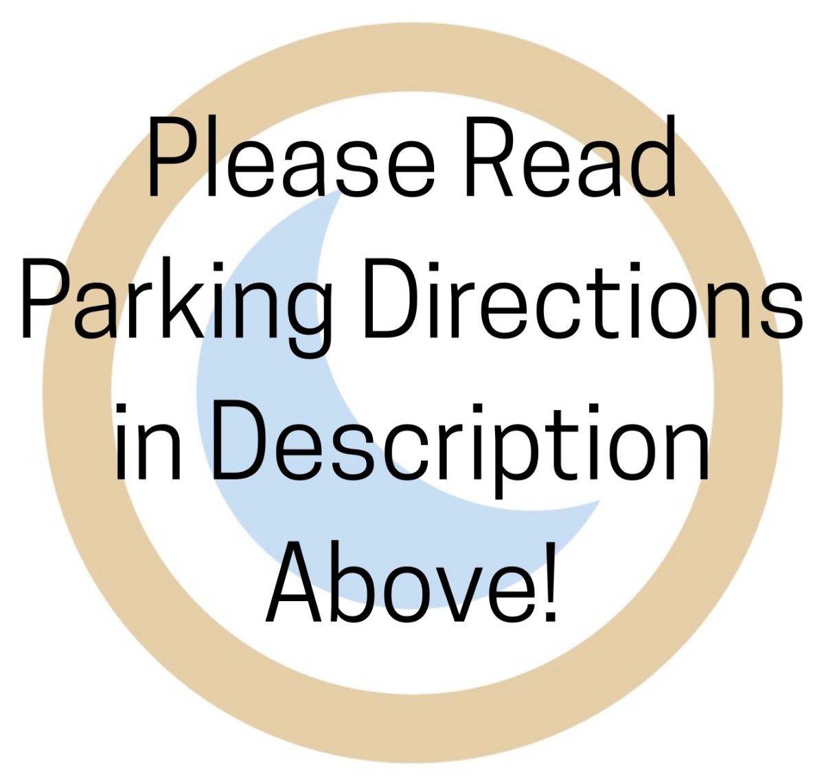 Please Read Parking Directions in Description Above