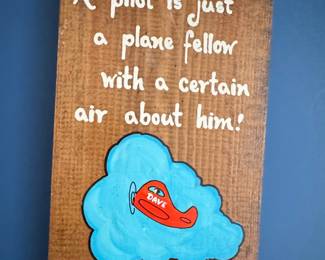 Hand-Painted "A pilot is just a plane fellow" Wooden Sign