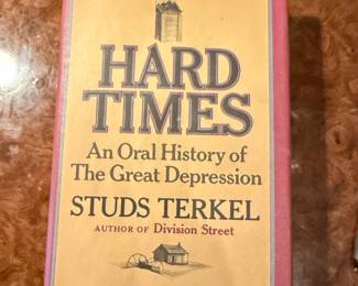 Hard Times: An Oral History of the Great Depression by Studs Terkel