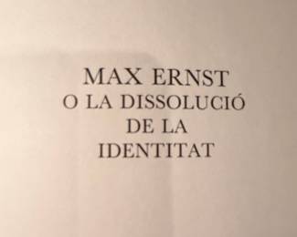 Max Ernst: O la Dissolució de la Identitat (Hardcover)