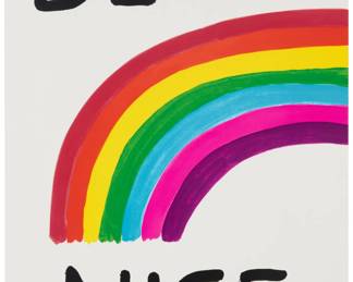 329 David Shrigley (b. 1968) "Be Nice," 2017 Screenprint in colors on wove paper Edition: 105/125 (there were also 20 artist's proofs) Signed with initials, dated, and numbered in pencil in the lower sheet corners: DS 2017; K2 Screen, London, England, prntr.; Counter Editions, London, England, pub. Image/Sheet: 30" H x 22" W Estimate: $1,000 - $1,500