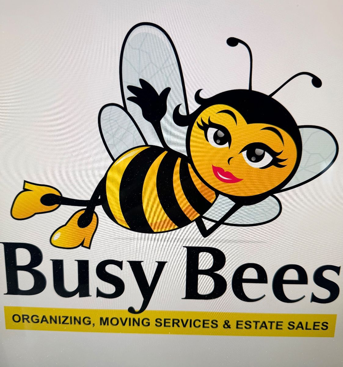 We are Busy Bees!  Known all over the Valley!  Let us know if you need any help with packing, organizing or moving!  We do that too!