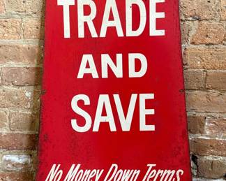 Vintage "Trade and Save" Advertising Sign 