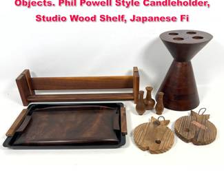 Lot 477 8pcs Mid Century Modern wood Objects. Phil Powell Style Candleholder, Studio Wood Shelf, Japanese Fi