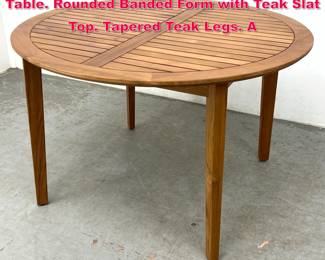 Lot 357 Teak Outdoor Garden Patio Dining Table. Rounded Banded Form with Teak Slat Top. Tapered Teak Legs. A