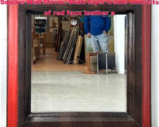 Lot 445 HOWARD ELLIOT Faux Reptile Skin Square Wall Mirror. Multi layer frame consists of red faux leather a
