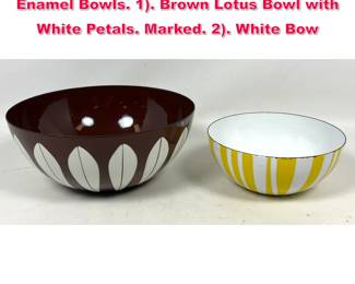 Lot 468 2pc CATHERINEHOLM Norway Enamel Bowls. 1. Brown Lotus Bowl with White Petals. Marked. 2. White Bow