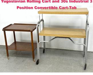 Lot 307 2pcs Vintage Mid Century Yugoslavian Rolling Cart and 30s Industrial 3 Position Convertible CartTab