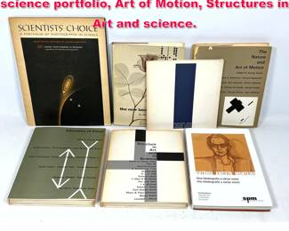 Lot 502 7pcs Art Books. Photographs in science portfolio, Art of Motion, Structures in Art and science. 
