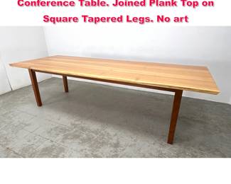 Lot 116 Woodworker Studio Live Edge Dining Conference Table. Joined Plank Top on Square Tapered Legs. No art