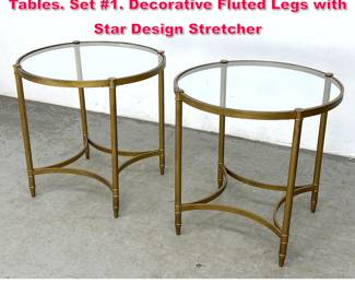 Lot 93 Pr Gilt Metal Glass Top Round Side Tables. Set 1. Decorative Fluted Legs with Star Design Stretcher