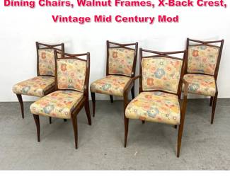 Lot 281 Italian Style MidCentury Modern Dining Chairs, Walnut Frames, XBack Crest, Vintage Mid Century Mod